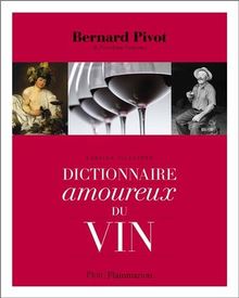 Dictionnaire amoureux du vin : version illustrée