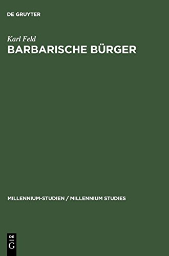 Barbarische Bürger: Die Isaurier und das Römische Reich: Die Isaurier Und Das Romische Reich (Millennium-Studien / Millennium Studies, Band 8)