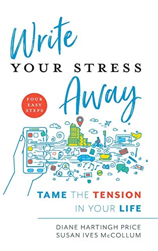 Write Your Stress Away: Tame the Tension in Your Life