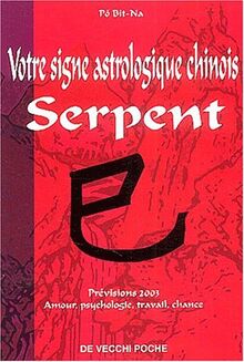 Votre horoscope chinois en 2003 : Serpent
