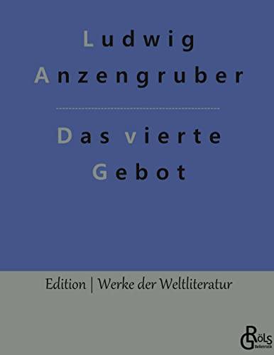 Das vierte Gebot (Edition Werke der Weltliteratur - Hardcover)