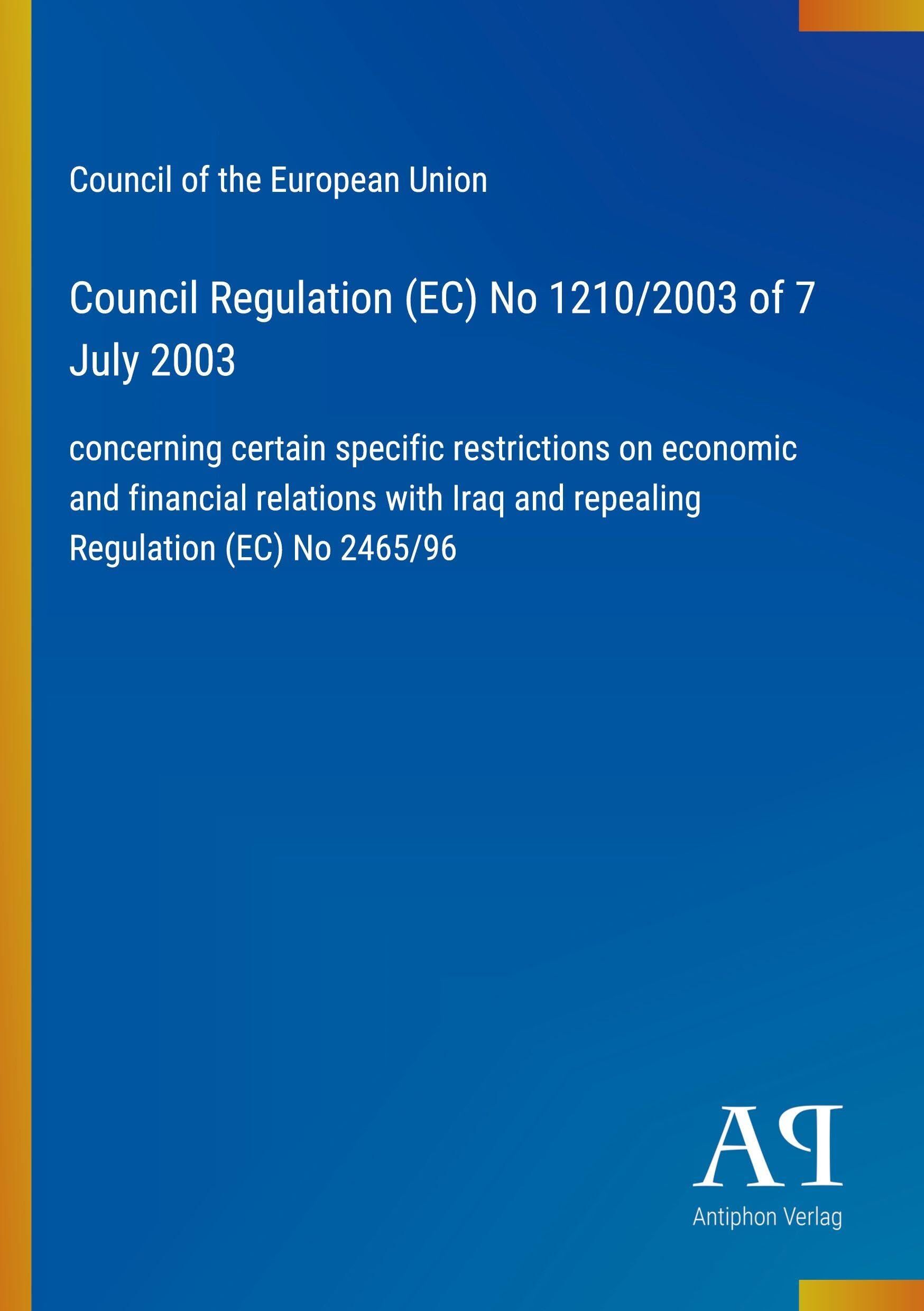 Council Regulation (EC) No 1210/2003 of 7 July 2003