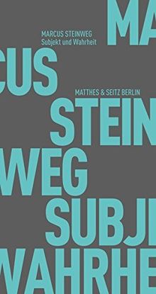 Subjekt und Wahrheit (Fröhliche Wissenschaft)