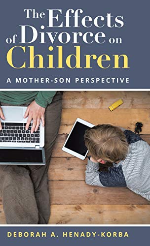 The Effects of Divorce on Children: A Mother-Son Perspective