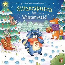 Glitzerspuren im Winterwald: Pappbilderbuch mit Sonderausstattung für Kinder ab 2 Jahren