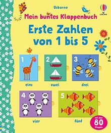 Mein buntes Klappenbuch: Erste Zahlen von 1 bis 5: spielerisch erste Zahlen und das Zählen entdecken – ab 3 Jahren (Meine bunten Klappenbücher)