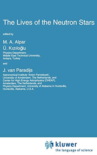 The Lives of the Neutron Stars (Nato Science Series C:, 450, Band 450)