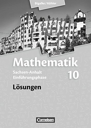 Mathematik Sekundarstufe II Ausgabe Sachsen-Anhalt Neubearbeitung 2014 Bigalke Köhler Mathematik - Sachsen-Anhalt - Einführungsphase - Horst Kuschnerow Gabriele Ledworuski Anton Bigalke Geheftet