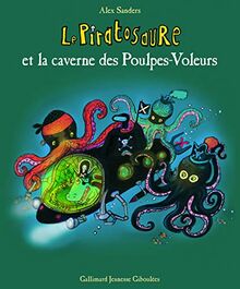 Le piratosaure et la caverne des poulpes-voleurs