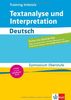 Training intensiv Textanalyse und Interpretation Deutsch: Gymnasium Oberstufe