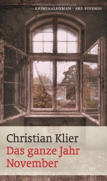 Das ganze Jahr November von Christian Klier | Buch | Zustand sehr gut