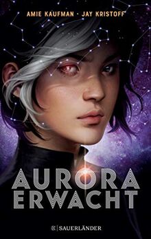 Aurora erwacht: Band 1 (Aurora Rising, Band 1)