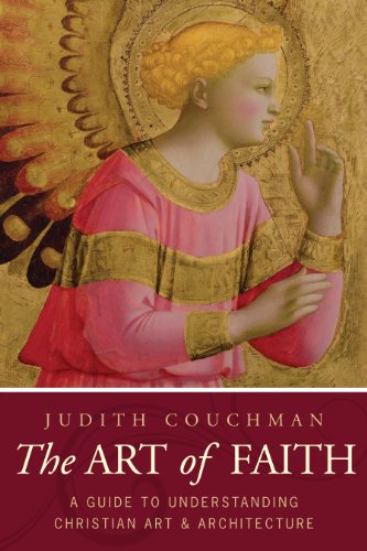 Judith Couchman Art Of Faith, A Guide To Understanding Christian Images