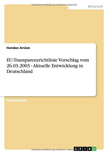EU-Transparenzrichtlinie Vorschlag vom 26.03.2003 - Aktuelle Entwicklung in Deutschland