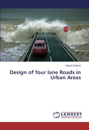 Design of four lane Roads in Urban Areas