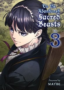 To the Abandoned Sacred Beasts, 3