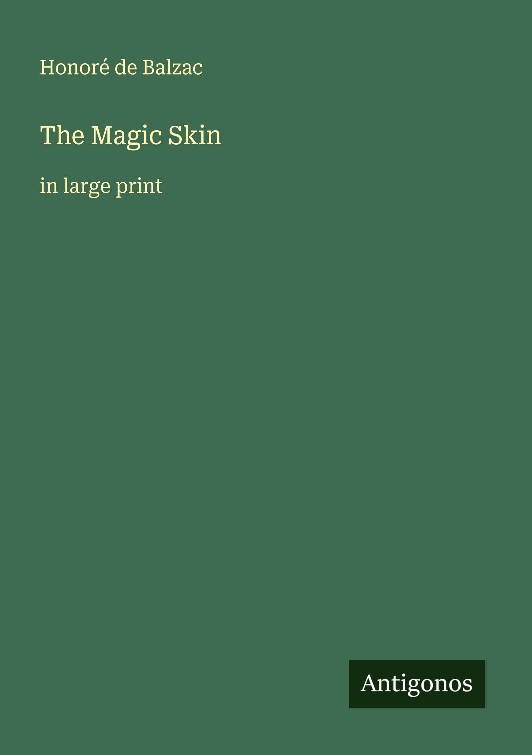 The Magic Skin: in large print