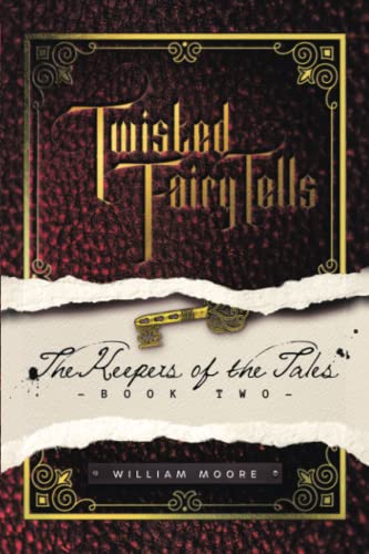 Twisted Fairy Tells: The Keepers of the Tales
