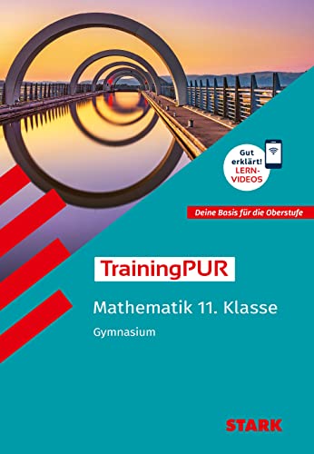 Hagan Claudia STARK Mathematik 11 Klasse - TrainingPUR Gymnasium - Grundwissen Aufgaben und Lösungen