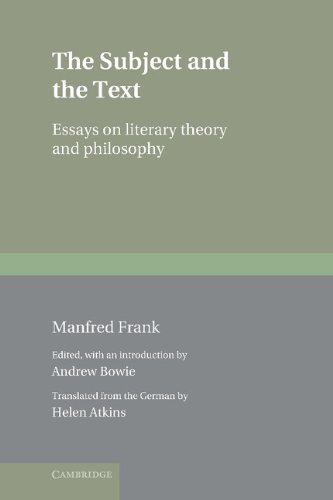The Subject and the Text: Essays on Literary Theory and Philosophy (Literature, Culture, Theory)