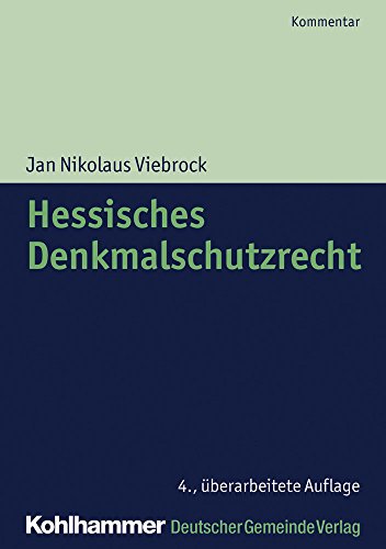 Hessisches Denkmalschutzrecht (Kommunale Schriften für Hessen)