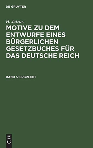 Erbrecht (Motive zu dem Entwurfe eines Bürgerlichen Gesetzbuches für das Deutsche Reich)