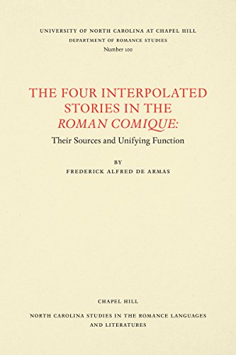 The Four Interpolated Stories in the Roman Comique: Their Sources and Unifying Function (North Carolina Studies in the Romance Languages and Literatures)