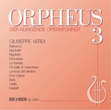 Orpheus, der klingende Opernführer, Audio-CDs, Folge.3 : Verdi-Opern, 2 Audio-CDs