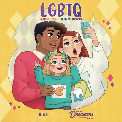 LGBTQ Kids Coloring Book: For Kids Ages 4-8, 9-12 (Young Dreamers Press Kids Coloring Books, Band 14)