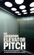 Die 2BEKNOWN Elevator Pitch