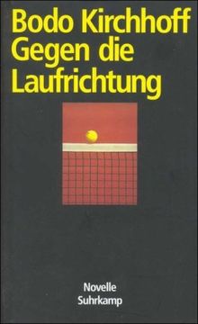 Gegen die Laufrichtung: Novelle