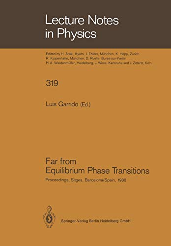 Far from Equilibrium Phase Transitions: Proceedings of the Xth Sitges Conference on Statistical Mechanics, Sitges, Barcelona, Spain, June 6-10, 1988 ... (Lecture Notes in Physics, 319, Band 319)