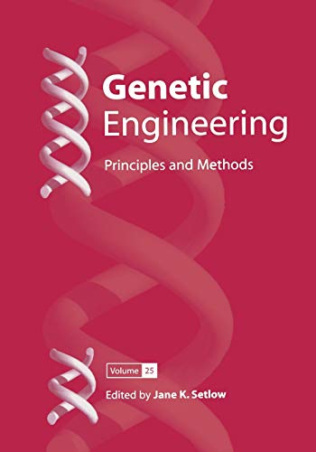 Genetic Engineering: Principles And Methods (Genetic Engineering: Principles and Methods, 25, Band 25)