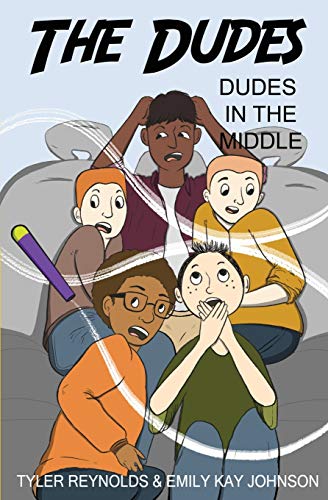 Dudes in the Middle (The Dudes Adventure Chronicles, Band 4)