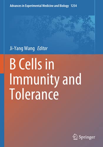 B Cells in Immunity and Tolerance (Advances in Experimental Medicine and Biology, Band 1254)