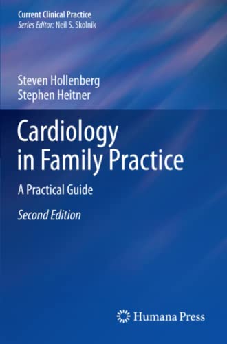 Cardiology in Family Practice: A Practical Guide (Current Clinical Practice)