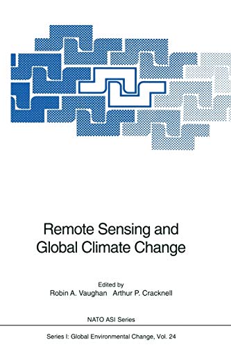 Remote Sensing and Global Climate Change (Nato ASI Subseries I:, 24, Band 24)
