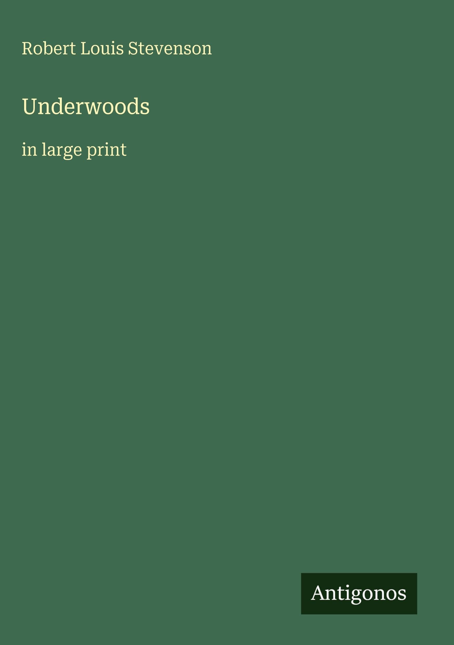 Underwoods: in large print