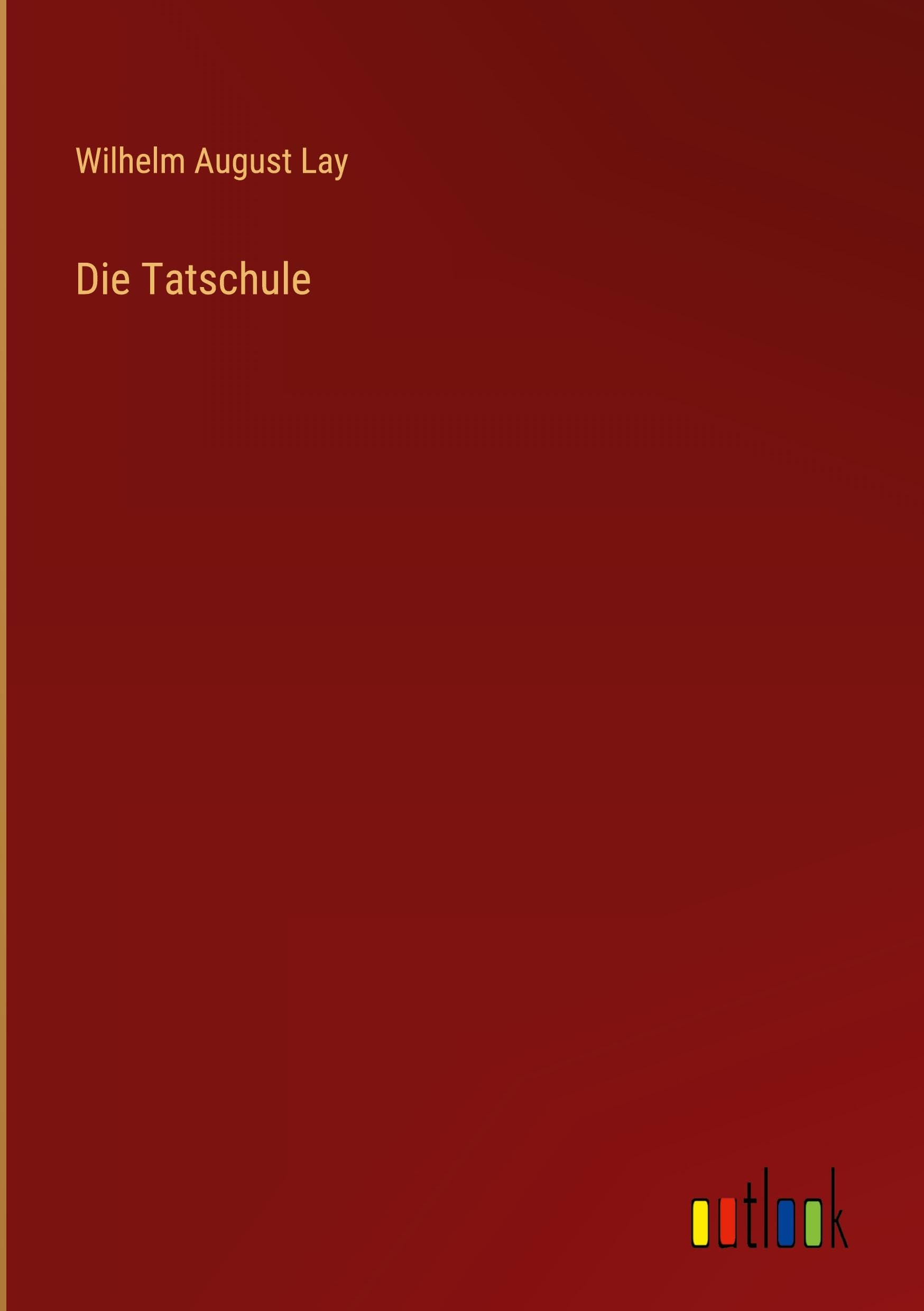 Die Tatschule