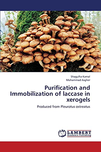 Purification and Immobilization of laccase in xerogels: Produced from Pleurotus ostreatus