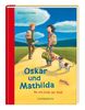 Oskar und Mathilda (Bd. 2). Bis ans Ende der Welt
