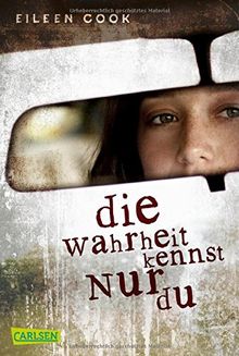 Die Wahrheit kennst nur du (CarlsenTaschenBücher)