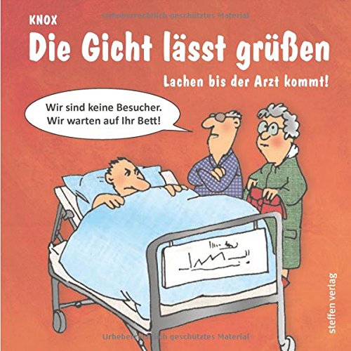 Die Gicht lässt grüßen Lachen bis der Arzt kommt von Knox
