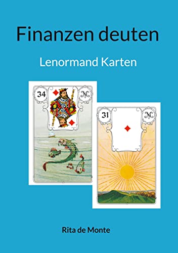 Finanzen deuten: mit den Lenormand Karten