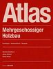 Atlas Mehrgeschossiger Holzbau: Classic building material in a flexible system (DETAIL Construction Manuals)