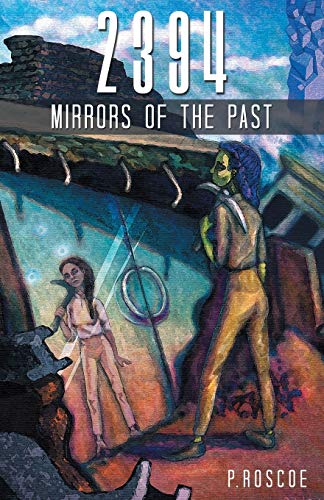 2394: Mirrors of the Past