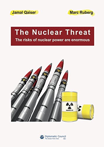 The Nuclear Threat: The risks of nuclear power are enormous