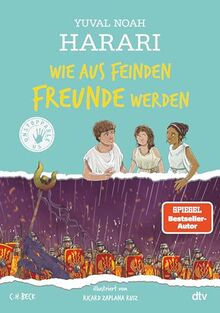 Wie aus Feinden Freunde werden: Unstoppable Us 3 | Der erfolgreichste Sachbuchautor der Welt widmet sich aktuellen Themen vor dem Hintergrund der Menschheitsgeschichte für alle ab 10