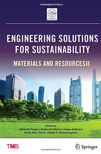 Engineering Solutions for Sustainability: Materials and Resources II
