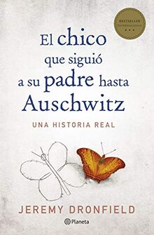 El chico que siguió a su padre hasta Auschwitz (No Ficción)